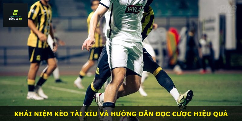 Khái niệm kèo tài xỉu và hướng dẫn đọc cược hiệu quả